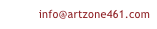 i n f o @ a r t z o n e 4 6 1 . c o m