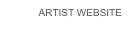 ARTIST WEBSITE